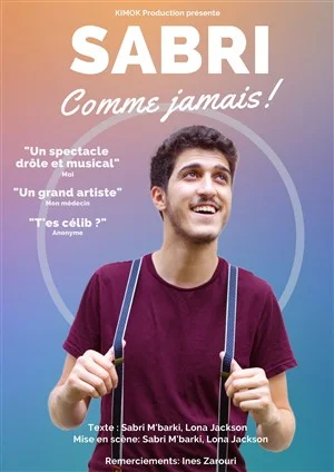 Affiche du spectacle « Sabri Comme Jamais ! » de Sabri M'Barki